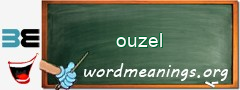 WordMeaning blackboard for ouzel